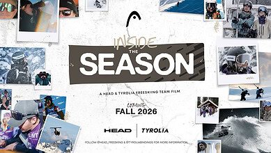 Inside the Season: A Tyrolia Freeskiing Team film coming Fall 2026, featuring snowboarding and skiing action shots.